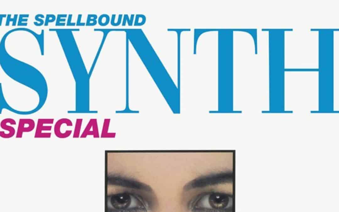 Spellbound Synth Special 19/8 
