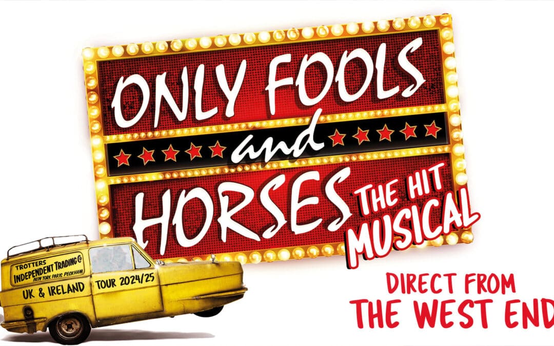 Only Fools and Horses The Musical