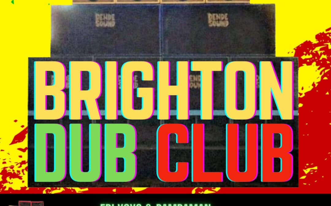 Brighton Dub Club 