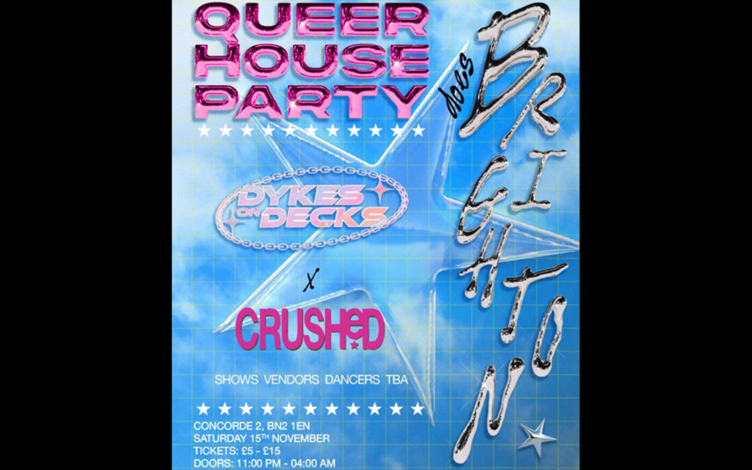 Queer House Party does Brighton