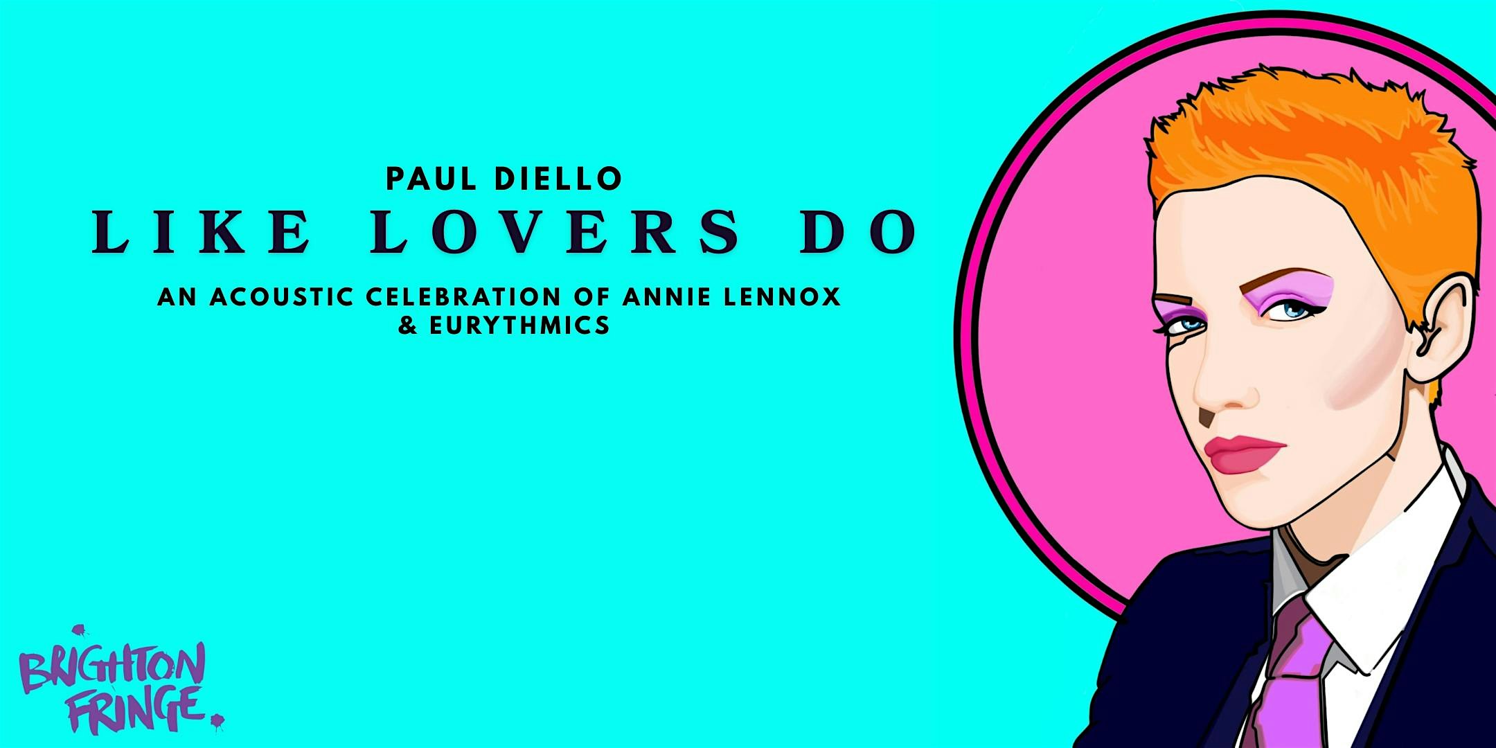 Like Lovers Do- An Acoustic Celebration of Annie Lennox & Eurythmics