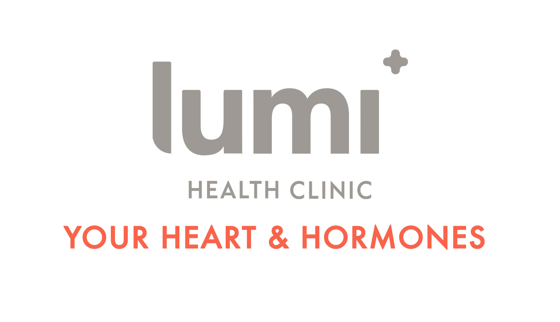 Your Heart & Hormones with Lumi Health Clinic