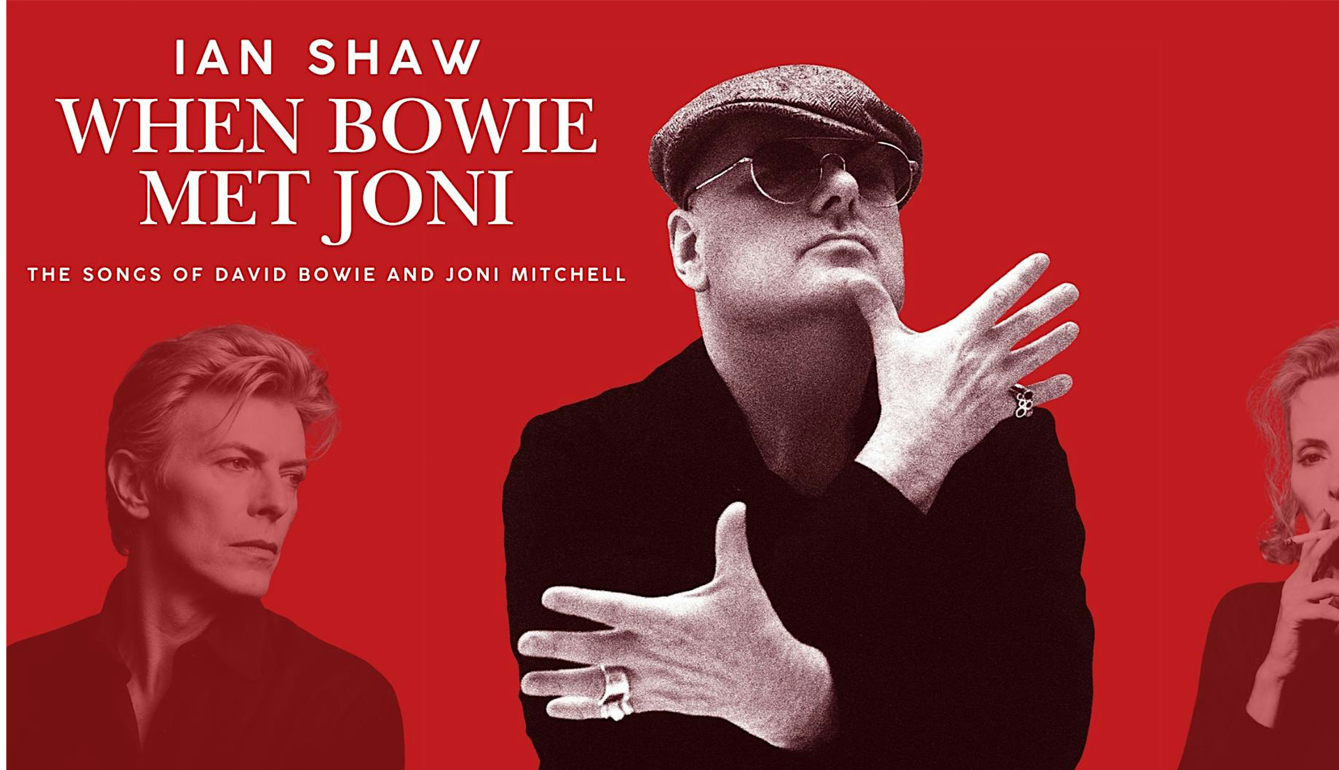 Ian Shaw: When Bowie Met Joni