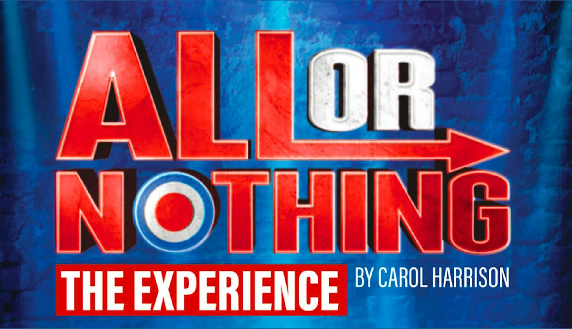 All Or Nothing: The Experience