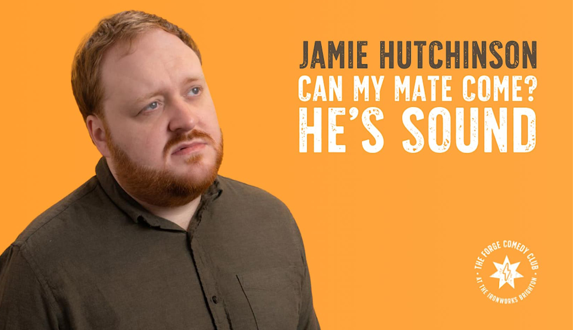 Jamie Hutchinson: Can My Mate Come? He’s Sound